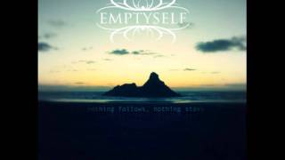 Emptyself Just Go On [upl. by Frame]