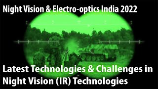 Night Vision amp Electrooptics India 2022  Session 2  Latest Technologies [upl. by Leirua]