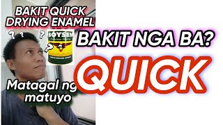 BAKIT QUICK DRYING ENAMEL  matagal naman ma tuyo [upl. by Iamhaj]