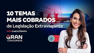 Carreira Policial 10 temas de Legislação Extravagante mais cobrados [upl. by Ialokin805]