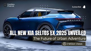 All New Kia Seltos EX 2025 Unveiled  The Future of Urban Adventure [upl. by Hintze]