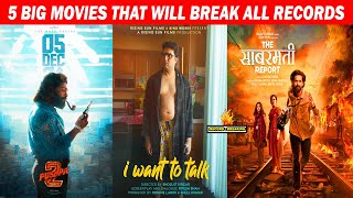 5 BIG MOVIES THAT WILL BREAK ALL RECORDS NOV TO DEC 2024  BOLLYWOOD VS TOLLYWOOD [upl. by Laehcor]