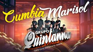 Grupo Quintanna  Cumbia Marisol 2023 [upl. by Initof587]