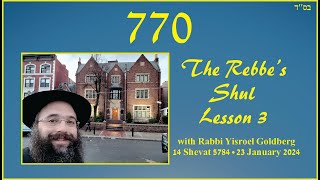 770  The Rebbe’s Shul – Lesson 3 [upl. by Naor]