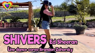 SHIVERS Ed Sheeran  line dance coreo Brandon Zahorsky tutorial amp danced by Petronela Calciu [upl. by Anayad186]