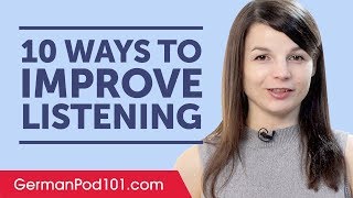 10 Ways to Improve Your German Listening [upl. by Rimhsak]