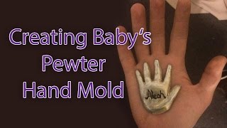 Creating babys pewter mold [upl. by Cherianne]