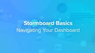 Stormboard Basics Navigating Your Dashboard [upl. by Adnarrim]