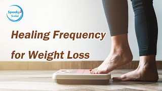 Healing Frequency for Weight Loss [upl. by Suillenroc]