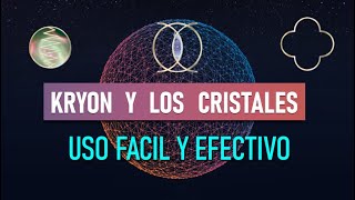 INCREIBLE USO DE LOS CRISTALES DE 💠 KRYON FÁCIL Y EFECTIVOS [upl. by Yregerg]