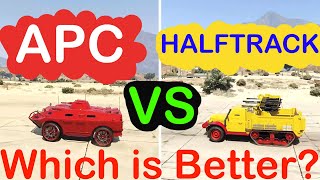 APC vs Halftrack  Which is Better  GTA 5 Online indepth Review [upl. by Nylak]