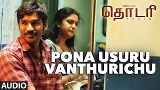 Pona Usuru Vanthurichu Full Song Audio  quotTHODARIquot  Dhanush Shreya Ghoshal [upl. by Sotos]