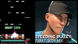 BMS AutoPlay Speeding Bullet  Pabat 2024 Remix  Composed by Valve Remixed by Strong Moss [upl. by Favin436]