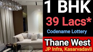 Jp Infra  1 BHK  ₹ 39 Lacs  Kasarvadavali Thane west [upl. by Elspeth]