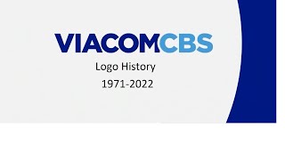 ViacomCBS Logo History 19712022 [upl. by Hutson55]