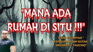 13 KISAH KELANTAN quot KENDURI DALAM HUTAN SMS HANTU PANCINGquot [upl. by Theodoric483]