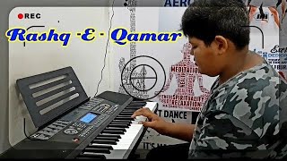 Rashq e qamar piano cover by our student Jash  Keyboard 🎹 [upl. by Nnylaj]