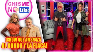 Este es el show que am3n4za al Gordo y La Flaca en exclusiva [upl. by Kenison]