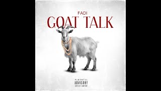 FADI  GOAT TALK Official Audio [upl. by Dyl]