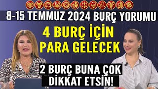 815 Temmuz 2024 Nuray Sayarı Burç Yorumu 4 burç için para gelecek 2 Burç buna çok dikkat etsin [upl. by Hnilym]