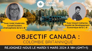 Objectif Canada  Colombie Britannique [upl. by Airahs]