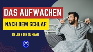 Was ist die Sunnah nach dem Aufstehen ╏╏ Belebe die Sunnah [upl. by Alodie290]