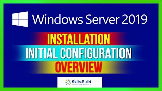 Windows Server 2019 Tutorial  Installation Initial Configuration Overview Step By Step  Part 1 [upl. by Akili384]