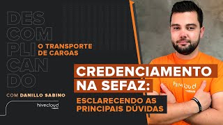 Credenciamento na SEFAZ esclarecendo as principais dúvidas  Hivecloud [upl. by Les418]