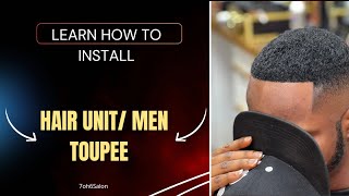 Easy Hair System  Toupee Installation [upl. by Mahoney]