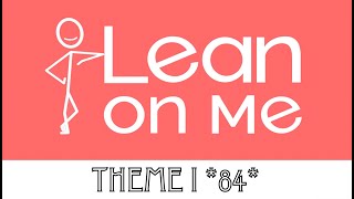 Lean On Me Cl  Tpt I Theme I 84 [upl. by Lyret156]