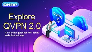 Explore QVPN 20 An indepth guide for VPN server and client settings [upl. by Linsk]