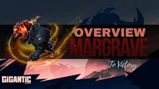 Margrave Gigantic Hero Overview [upl. by Enelrihs]