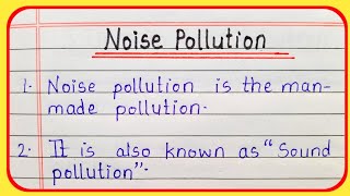 10 Lines Essay On Noise Pollution In English  Essay On Noise Pollution  Noise Pollution 10 Lines [upl. by Ydnil41]