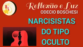 NARCISISTA DO TIPO OCULTO ELES AGEM DE FORMA DIFERENTE PARA TE CONVENCER narcisistas [upl. by Kilah]