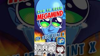 IBIS PAINT X  DRAWING MEGAMIND MADE SIMPLE ibispaintx animation flipaclip digitalart  art [upl. by Obellia]