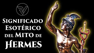 Significado Esotérico del Mito de HERMES [upl. by Ecinahs379]