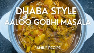 ढाबा स्टाइल आलू गोभी मसाला रेसिपी  Aaloo Gobhi Masala Recipe Dhaba Style [upl. by Snebur]