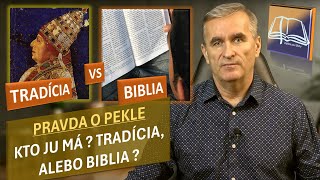 07 Peklo nebude večné 1 – Pôvod tradičného učenia vs biblické učenie [upl. by Nwahsad]