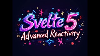 Svelte 5 Tutorial Walkthrough Part 7  Advanced Reactivity [upl. by Chafee747]