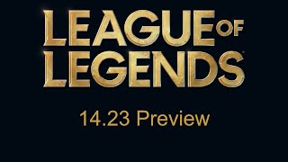 Patch 1423 Preview  League of Legends [upl. by Mandie]