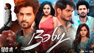 Baby Full Movie In Hindi Dubbed  Anand Deverakonda  Vaishnavi Chaitanya  Review amp Facts HD [upl. by Teyut]