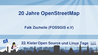 20 Jahre OpenStreetMap 22 Kielux 2024 [upl. by Uriisa]