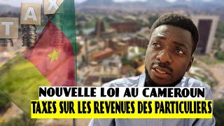 Cameroun cest chaud  Impôts sur les revenues des particuliers La diaspora doit payer [upl. by Adnarom393]