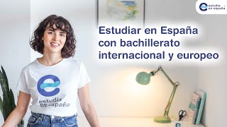 Bachillerato Internacional IB y Estudiar en España [upl. by Ennair]