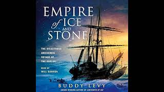 Empire of Ice and Stone The Disastrous and Heroic Voyage of the Karluk [upl. by Smukler]