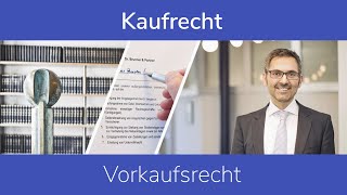 Kaufrecht Vorkaufsrecht [upl. by Itsa]