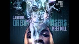 Meek Mill  Dreamchasers feat Beanie Sigel [upl. by Vey]