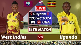 West Indies vs Uganda  18th Match ICC WC T20 Live Score WI vs UGA Live Commentary 2nd bating live [upl. by Ellertnom853]