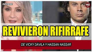 ⛔ REVIVIERON RIFIRRAFE DE VICKY DÁVILA Y HASSAN NASSAR [upl. by Adliw]