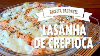 LASANHA DE CREPIOCA receita fácil rápida e sem glúten [upl. by Iot877]